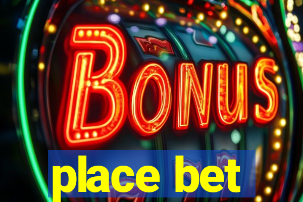 place bet